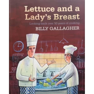"lettuce and a lady's breast" by billy gallagher